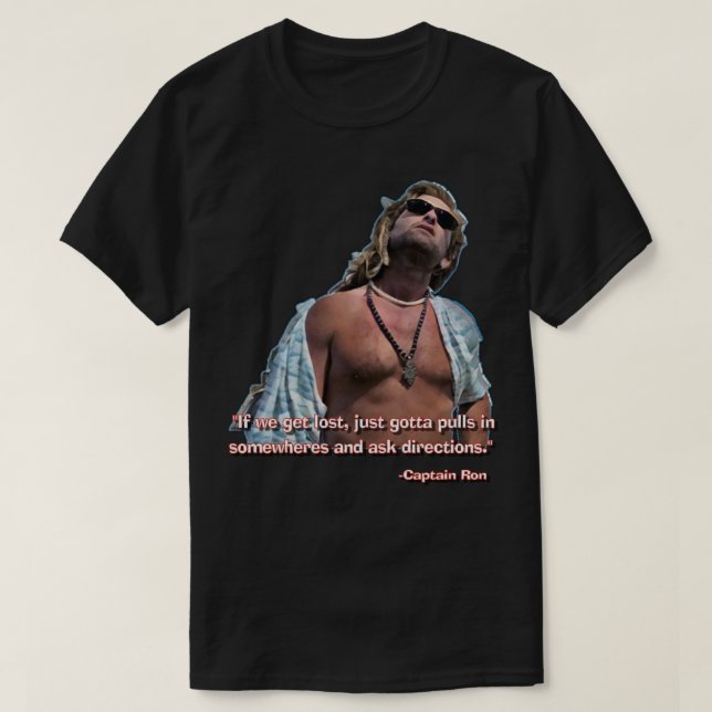 CAPITAINE RON - "Si nous nous perdons, il fau T Shirt (Design framsida)