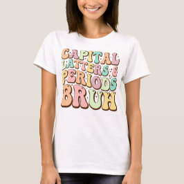Capital Brev och Perioder Bruh ELA Teacher Funny T Shirt