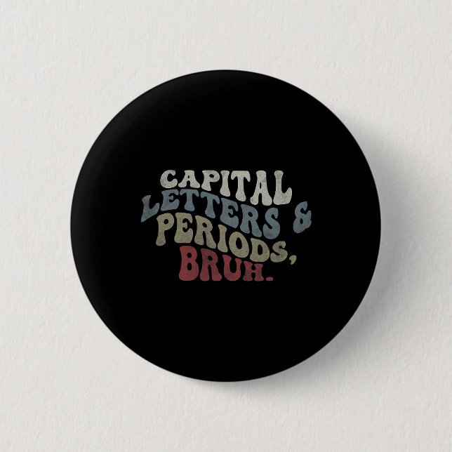 Capital Letters And Periods Bruh  Knapp (Framsida)