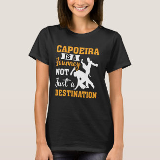 Capoeira är inte bara en destination t shirt