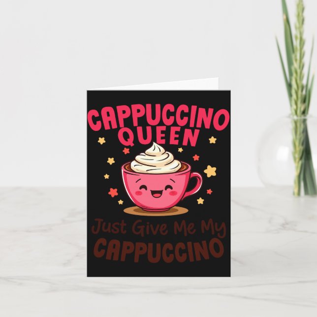 Cappuccino Drottning, Ge Mig Bara Min Cappuccino K Kort (Framsida)