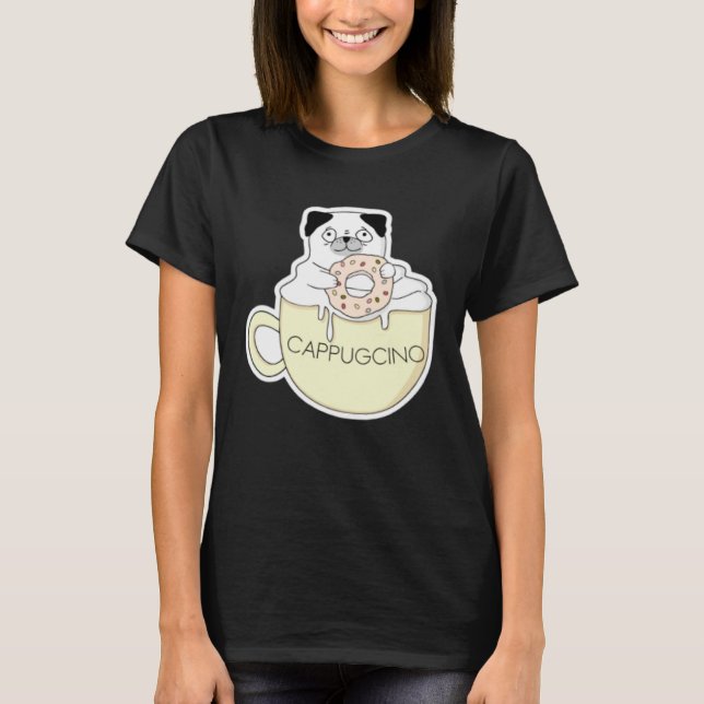 CappugCino Cute Pug with a Cookie in a Cappuccino  T Shirt (Framsida)
