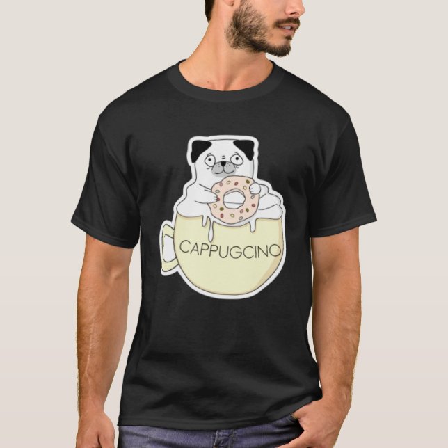 CappugCino Cute Pug with a Cookie in a Cappuccino  T Shirt (Framsida)