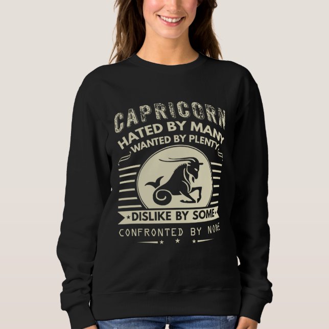 Capricorn   Hated By Many Wanted By Plenty T Shirt (Framsida)