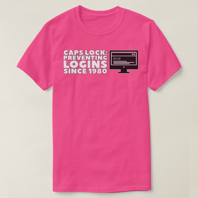 Caps Lock Prevention Logins sedan 1980 1 T Shirt (Design framsida)