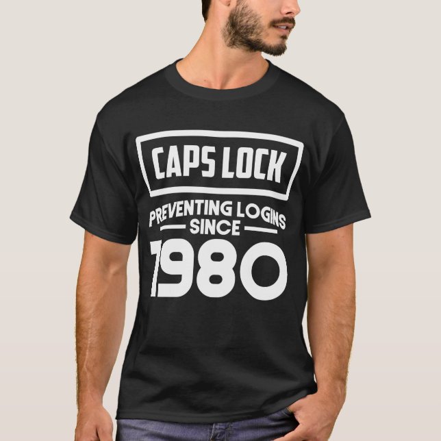Caps Lock Prevting Logins Programmer Coding T Shirt (Framsida)