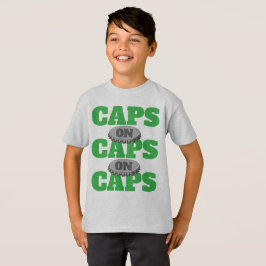 Caps on Caps on Caps Video Gaming T Shirt