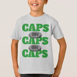 Caps on Caps on Caps Video Gaming T Shirt
