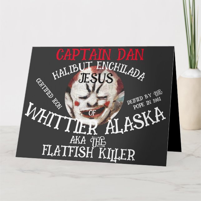 CAPTAIN DAN ENCHILADA JESUS WHITTIER ALASKA KORT (Framsida)