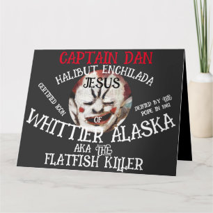 CAPTAIN DAN ENCHILADA JESUS WHITTIER ALASKA KORT
