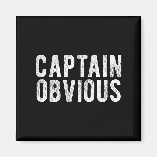Captain Obvious Funny Phrase Saying Expression Sai Magnet (Framsidan)