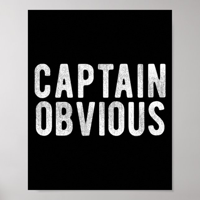 Captain Obvious Funny Phrase Saying Expression Sai Poster (Framsidan)