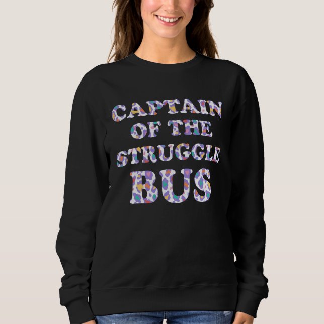 Captain of the Struggle Bus Mom Driver Mother Driv T Shirt (Framsida)