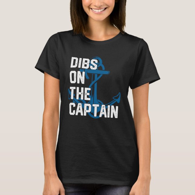Captain s Wife Dibs on The Captain T Shirt (Framsida)