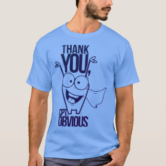 Captian Obvious T Shirt