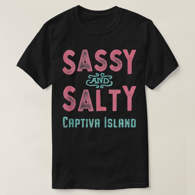 Captiva Island Florida Sassy och Salty Souvenir T Shirt (Design framsida)