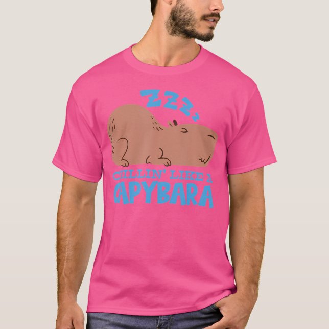 Capy Chillin som en Capybara Capybara T Shirt (Framsida)