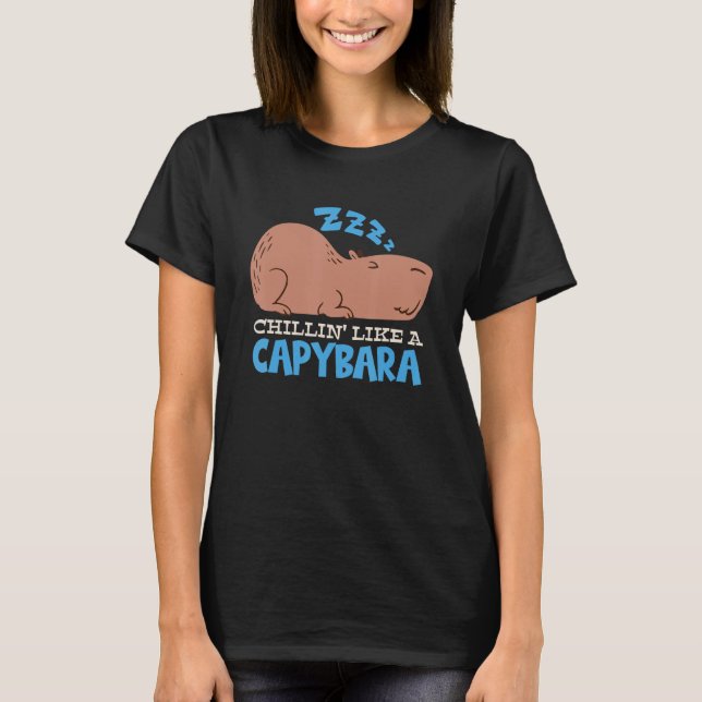 Capy Chillin som en Capybara Pajama Capybara T Shirt (Framsida)