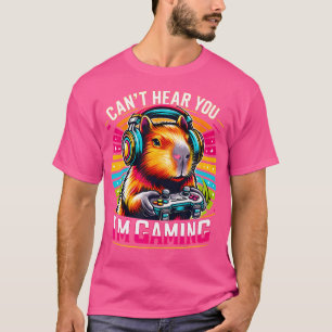 Capybara Älskare kan inte höra dig att jag spelar T Shirt