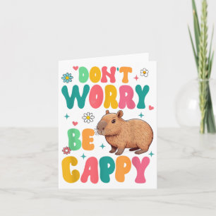 Capybara Älskare Motivation Positiv Oroa Dig Inte  Kort