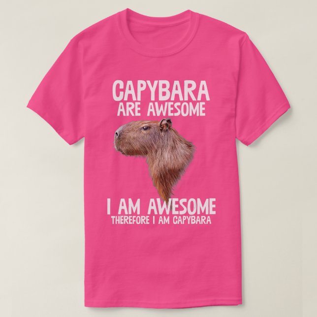 Capybara är Fantastisk och därför är jag Capibara  T Shirt (Design framsida)