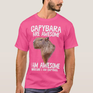 Capybara är Fantastisk och därför är jag Capibara T Shirt