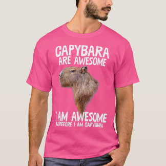 Capybara är Fantastisk och därför är jag Capibara T Shirt