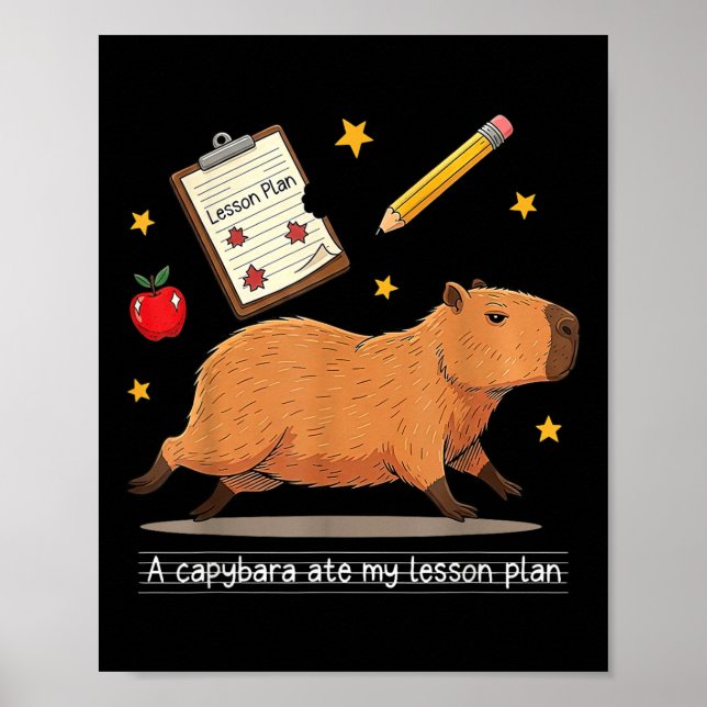 Capybara Ate Min lärlingsplan Lärare Student bak T Poster (Framsidan)