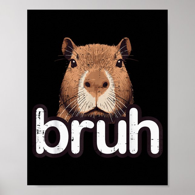 Capybara Bruh Rolig Capy Meme Gnagare Män Pojkar B Poster (Framsidan)