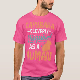 Capybara Cleverly förklädd som en mänsklig snål Ca T Shirt