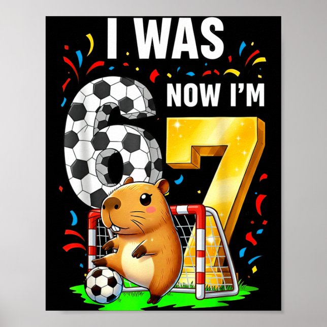 Capybara fotboll födelsedag jag var 6 nu är jag 7  poster (Framsidan)