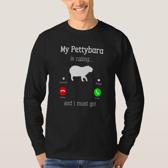 Capybara Giant Rodent For Pettybara T Shirt (Framsida)