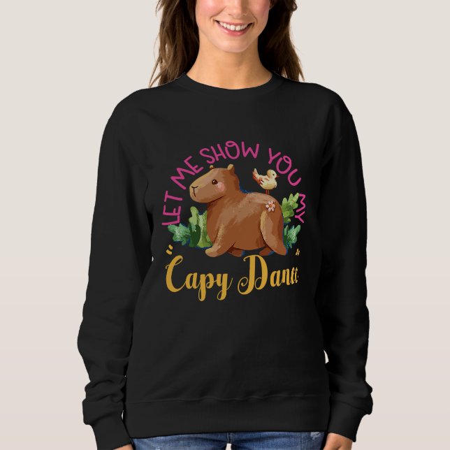 Capybara Let Me Show You My Capy Dance T Shirt (Framsida)