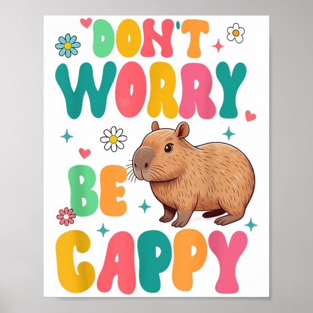 Capybara Lover Motivation Sitive Don't That Worry  Poster (Framsidan)