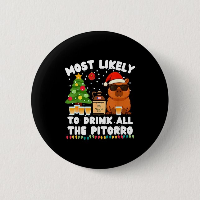 Capybara Most Likely To Drink All The Torro Funny  Knapp (Framsida)