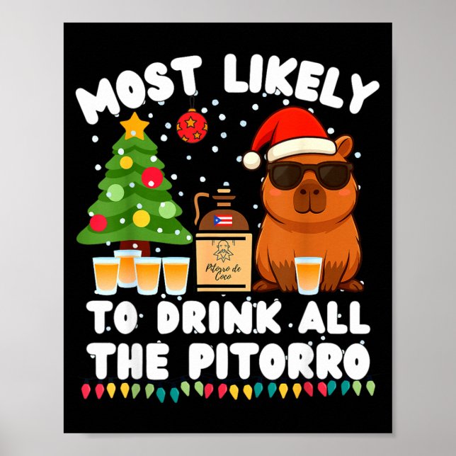 Capybara Most Likely To Drink All The Torro Funny  Poster (Framsidan)
