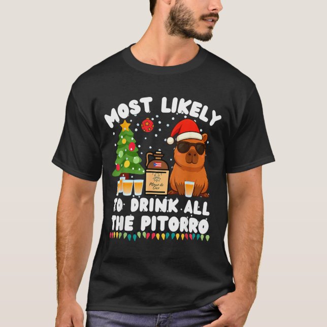Capybara Most Likely To Drink All The Torro Funny  T Shirt (Framsida)