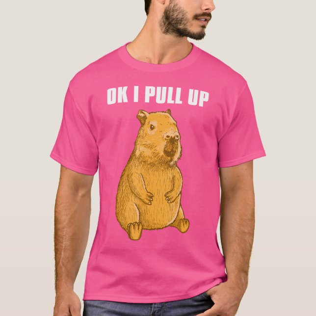 Capybara Ok, jag drar upp mig T Shirt (Framsida)