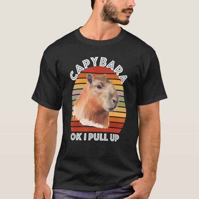 Capybara Ok, jag drar upp mig T Shirt (Framsida)