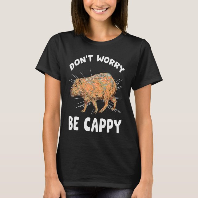 Capybara Oroa dig inte Cappy Capybara Women Manar T Shirt (Framsida)