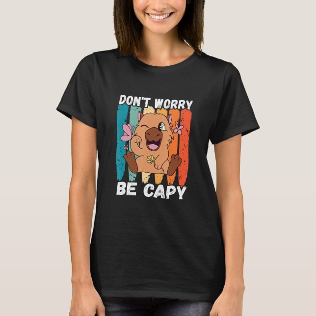 Capybara  Retro Don t Worry Capybara Rodent Animal T Shirt (Framsida)