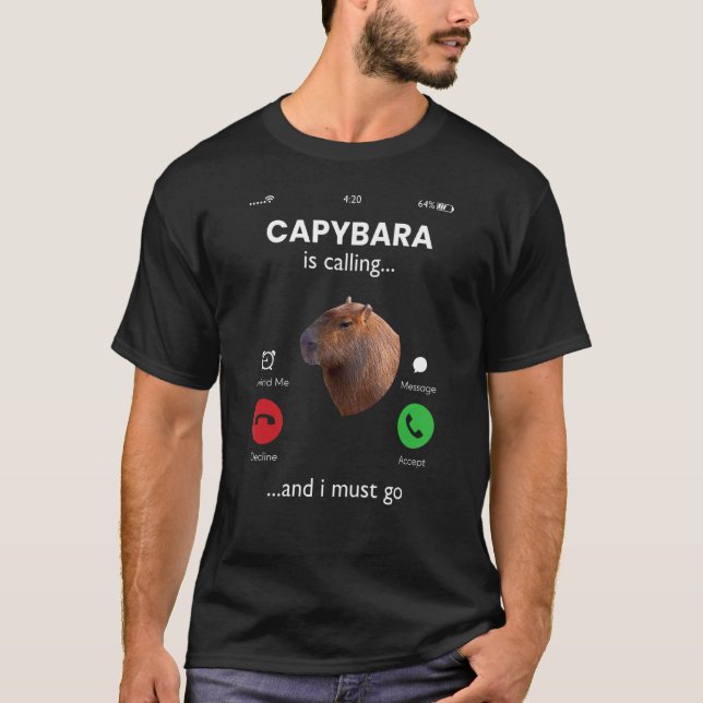 Capybara ringer och jag måste gå med Capybara T Shirt (Framsida)