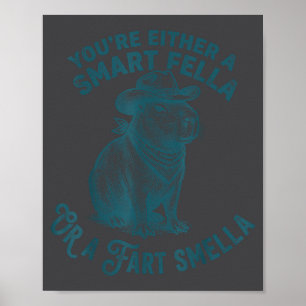 Capybara Smart Fella Fart Smella Rollig Cowboy Hum Poster