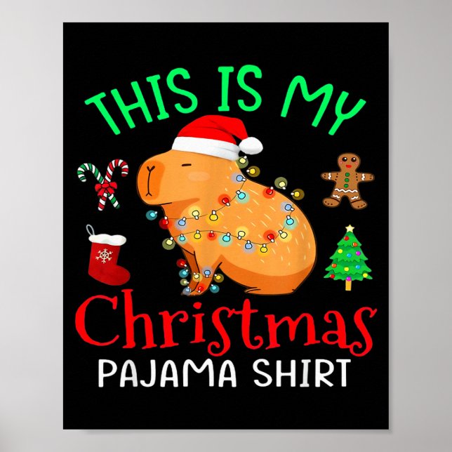 Capybara This Is My Christmas Pajama Capy Santa Me Poster (Framsidan)