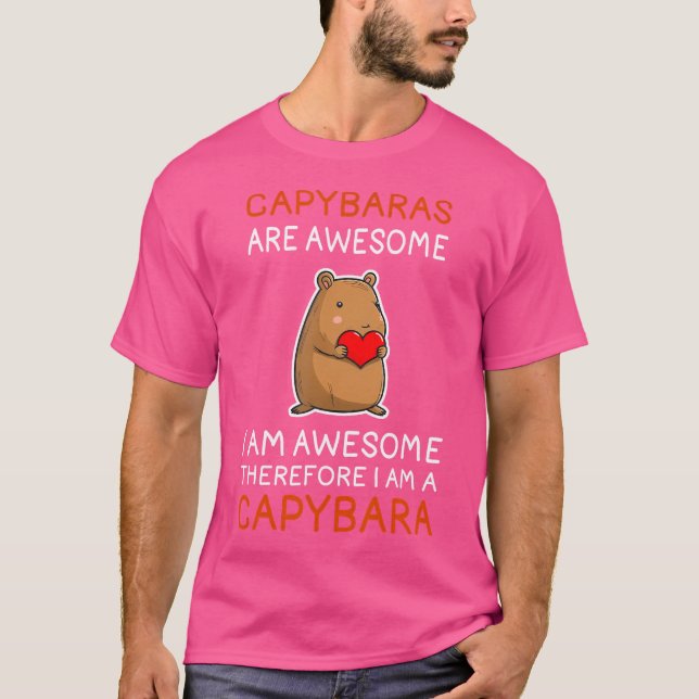 Capybaras är Fantastisk.. Jag är en Capybara Funny T Shirt (Framsida)