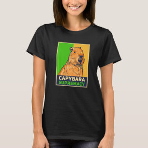 Capybaras Capibara Rodent Capybara Supremacy T Shirt