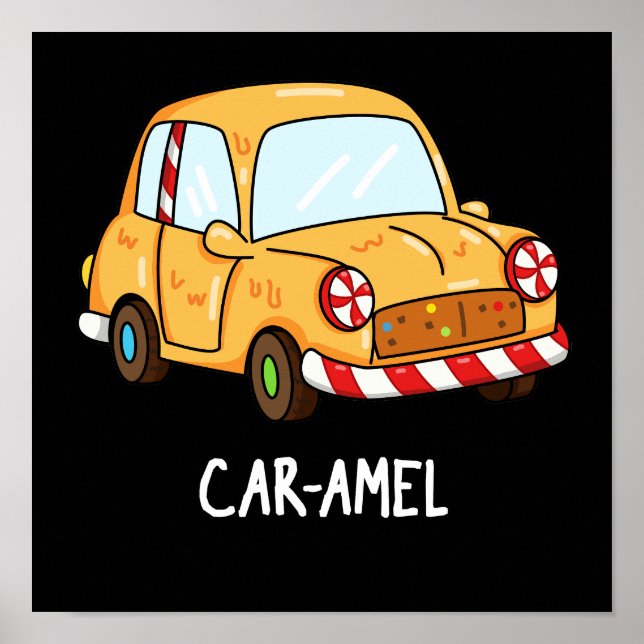 Car-amel Funny Candy Car Pun Mörk BG Poster (Framsidan)