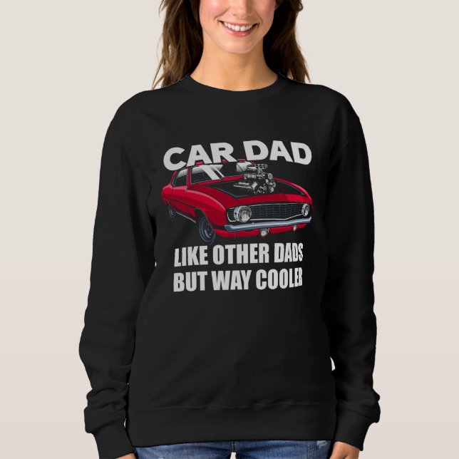 Car Dad Like Other Dads But Way Cooler Car Guy T Shirt (Framsida)