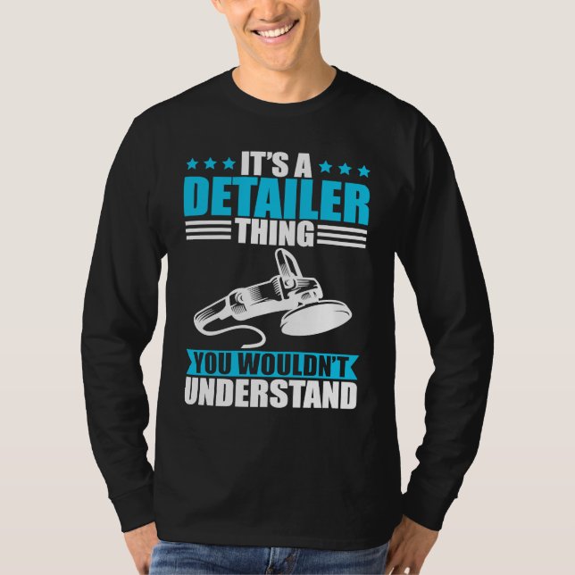Car detailer thing you wouldn´t understand t shirt (Framsida)