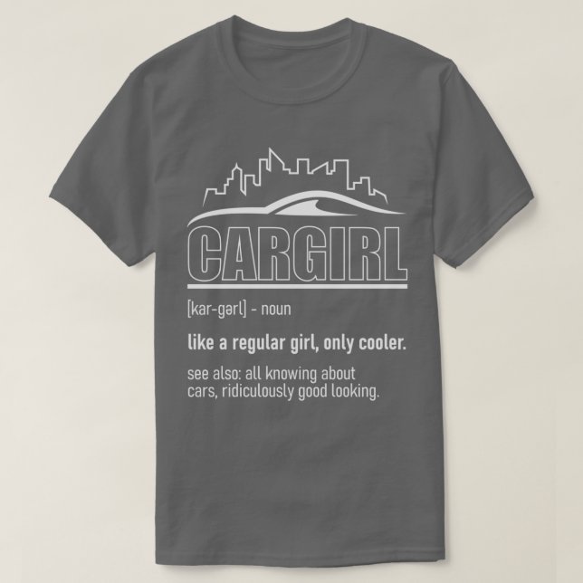 Car Girl Definition Funny Female Mechanic  T Shirt (Design framsida)
